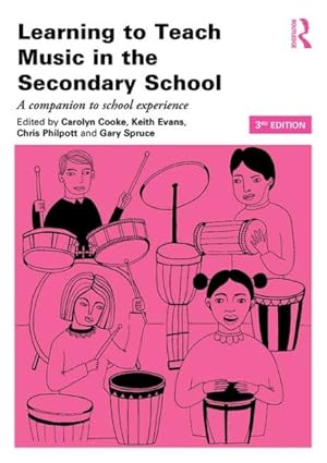 Imagen del vendedor de Learning to Teach Music in the Secondary School : A Companion to School Experience a la venta por GreatBookPrices