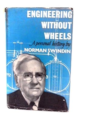 Bild des Verkufers fr Engineering without wheels: A Personal History zum Verkauf von World of Rare Books