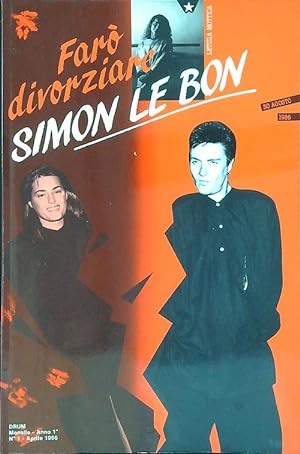Image du vendeur pour Faro' divorziare Simon Le Bon mis en vente par Miliardi di Parole