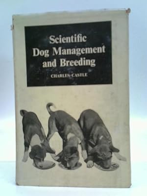 Bild des Verkufers fr Scientific Dog Management & Breeding zum Verkauf von World of Rare Books