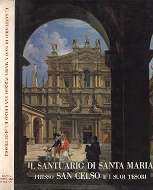 Bild des Verkufers fr Il santuario di Santa Maria presso San Celso e i suoi tesori zum Verkauf von Biblioteca di Babele