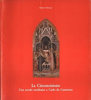 Bild des Verkufers fr La Circoncisione Una tavola attribuita a Carlo da Camerino zum Verkauf von Biblioteca di Babele