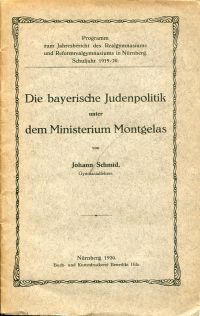 Bild des Verkufers fr Die bayerische Judenpolitik unter dem Ministerium Montgelas. zum Verkauf von Bcher Eule