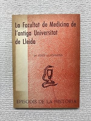 Image du vendeur pour La Facultat de Medicina de l'antiga Universitat de Lleida mis en vente par Campbell Llibres