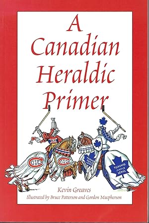 A Canadian Heraldic Primer.