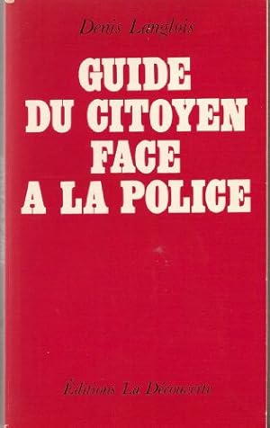 Bild des Verkufers fr Guide du citoyen face a la police zum Verkauf von Ammareal