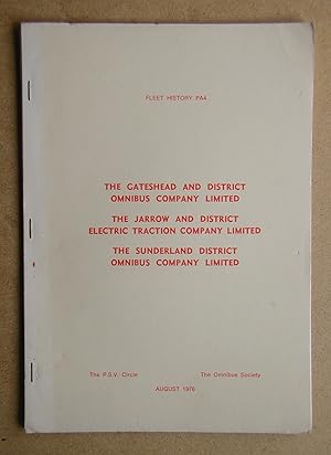 Imagen del vendedor de The Gateshead and District Omnibus Company Limited, The Jarrow and District Electric Traction Company Limited, The Sunderland District Omnibus Company Limited. Fleet History PA4. a la venta por N. G. Lawrie Books