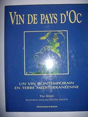 Bild des Verkufers fr Viticulture, Languedoc: Vin de Pays d'Oc: Vin contemporain terre mditerranenne zum Verkauf von Ammareal