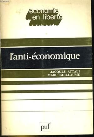 Seller image for L'anti-conomique for sale by Ammareal