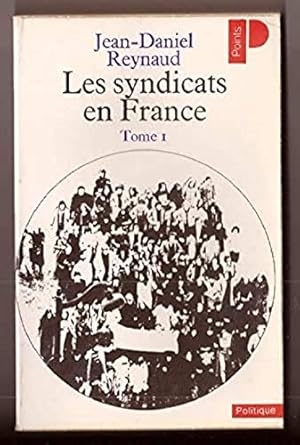 Image du vendeur pour LES SYNDICATS EN FRANCE.TOME 1. mis en vente par Ammareal