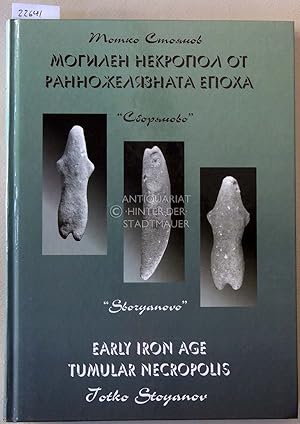 "Sboryanovo" - Early Iron Age Tumular Necropolis. Historical Museum Isprih.