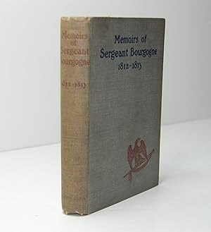 Seller image for Memoirs of Sergeant Bourgogne 1812-1813 for sale by Henry Pordes Books Ltd