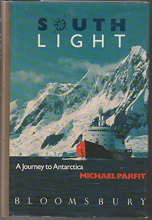 Imagen del vendedor de South Light: A Journey to Antarctica a la venta por The Glass Key