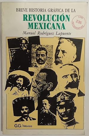 Imagen del vendedor de Breve historia grfica de la revolucin mexicana. a la venta por ARREBATO LIBROS