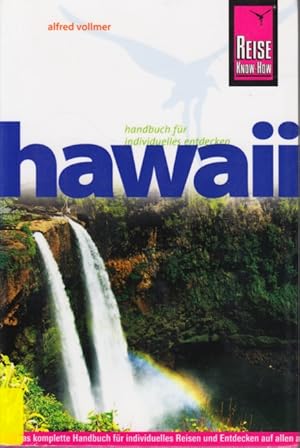 Bild des Verkufers fr Reise Know-How ~ Hawaii : Handbuch fr individuelles Entdecken. zum Verkauf von TF-Versandhandel - Preise inkl. MwSt.