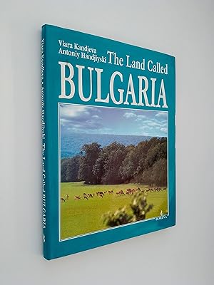 Seller image for The Land Called Bulgaria for sale by Books & Bobs