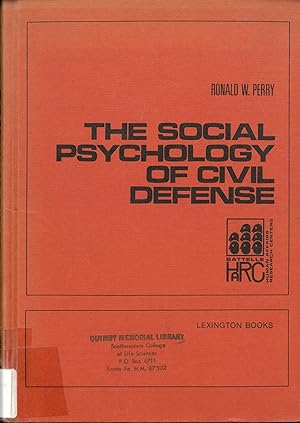 Seller image for The Social Psychology of Civil Defense (The Battelle Human Affairs Research Centers Series) for sale by Quimby Books
