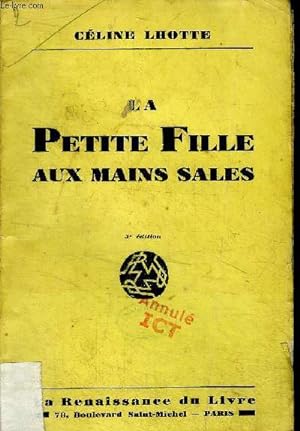 Bild des Verkufers fr La petite fille aux mains sales zum Verkauf von Le-Livre
