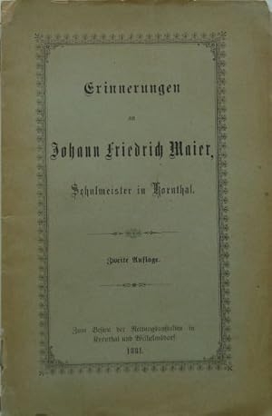 Seller image for Erinnerungen an Johann Friedrich Maier, Schulmeister in Kornthal, geb. den 4. Mrz 1802, gest. den 26. Nov. 1880,Johann Friedrich Maier. Schulmeister in Kornthal, geb. den 4. Mrz 1802. gest. den 26. Nov. 1880. Zum Besten der Rettungsanstalten in Kornthal und Wilhelmsdorf. for sale by Antiquariat Ursula Hartmann