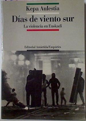 Bild des Verkufers fr Das De Viento Sur La Violencia En Euskadi zum Verkauf von Almacen de los Libros Olvidados