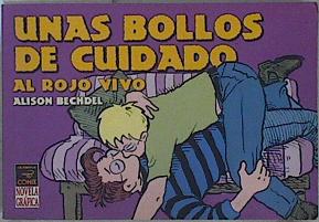 Seller image for Unas bollos de cuidado al rojo vivo for sale by Almacen de los Libros Olvidados