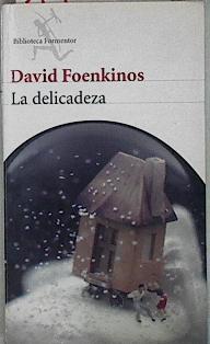Seller image for La delicadeza for sale by Almacen de los Libros Olvidados