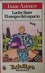 Imagen del vendedor de Lucky Starr el ranger del espacio a la venta por Almacen de los Libros Olvidados