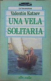 Imagen del vendedor de Una Vela solitaria a la venta por Almacen de los Libros Olvidados