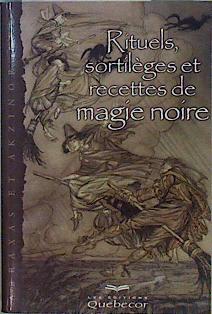 Image du vendeur pour Rituels. sortlges et recettes de magie noire mis en vente par Almacen de los Libros Olvidados