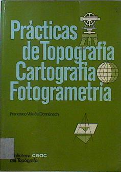 Imagen del vendedor de Prcticas de topografa, cartografa y fotometra a la venta por Almacen de los Libros Olvidados