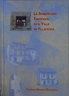 Imagen del vendedor de La arquitectura tradicional en el Valle de Villaescusa a la venta por Almacen de los Libros Olvidados
