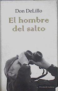 Imagen del vendedor de El hombre del salto a la venta por Almacen de los Libros Olvidados