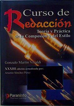 Seller image for Curso de redaccin Teora y prctica de la Composicin y del Estilo for sale by Almacen de los Libros Olvidados