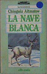 Imagen del vendedor de La Nave blanca a la venta por Almacen de los Libros Olvidados