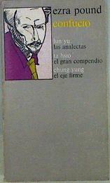 Immagine del venditore per Confucio. Los analectas. El gran compendio. El eje firme venduto da Almacen de los Libros Olvidados