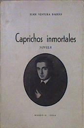 Imagen del vendedor de Caprichos inmortales a la venta por Almacen de los Libros Olvidados