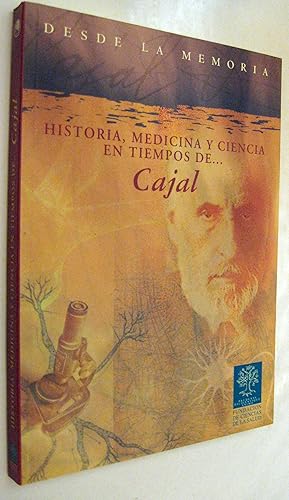 Bild des Verkufers fr (P1) HISTORIA, MEDICINA Y CIENCIA EN TIEMPOS DE CAJAL zum Verkauf von UNIO11 IMPORT S.L.