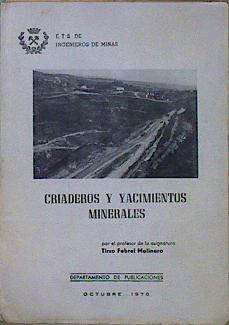 Imagen del vendedor de Criaderos y Yacimientos Minerales a la venta por Almacen de los Libros Olvidados