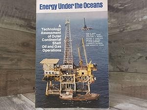 Bild des Verkufers fr Energy Under the Oceans: A Technology Assessment of Outer Continental Shelf Oil zum Verkauf von Archives Books inc.