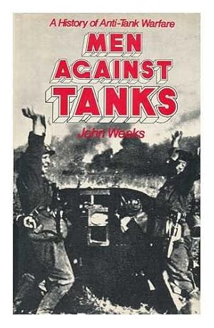 Seller image for Men against tanks ;: A history of anti-tank warfare for sale by Redux Books