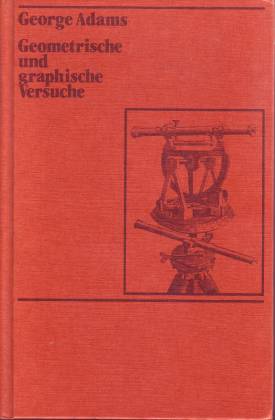 Geometrische und graphische Versuche oder Beschreibung der mathematischen Instrumente, deren man ...