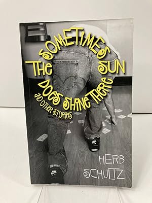 Seller image for Sometimes the Sun Does Shine There and Other Stories for sale by True Oak Books