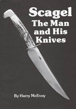 Bild des Verkufers fr Scagel: The Man and His Knives zum Verkauf von Redux Books