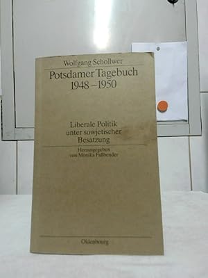 Seller image for Potsdamer Tagebuch 1948 - 1950 : liberale Politik unter sowjetischer Besatzung. Hrsg. von Monika Fassbender / Biographische Quellen zur deutschen Geschichte nach 1945 ; Band 6. for sale by Ralf Bnschen