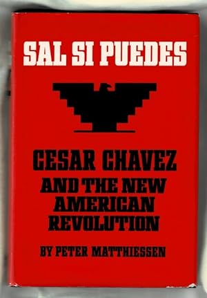 Sal Si Puedes: Cesar Chavez and the New American Revolution