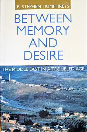 Immagine del venditore per Between Memory and Desire. the Middle East in a Troubled Age venduto da Ken Jackson