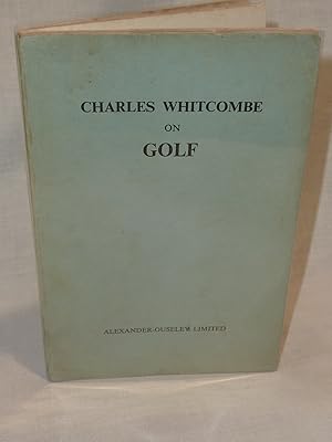 Image du vendeur pour Charles Whitcombe on Golf mis en vente par Antiquarian Golf