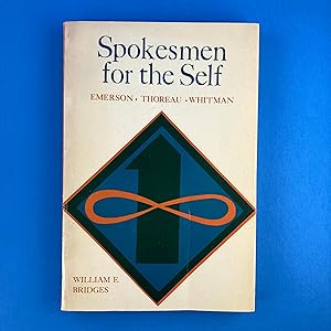 Seller image for Spokesmen for the Self: Emerson, Thoreau, Wilson for sale by Sparrow's Bookshop, IOBA