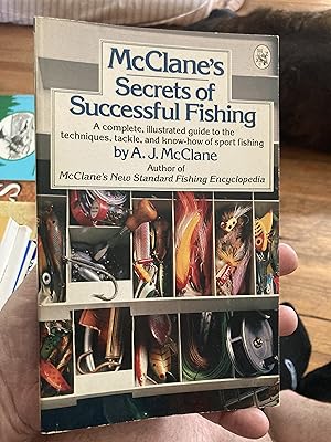 Seller image for McClane's Secrets of Successful Fishing: A Complete, Illustrated Guide to the Techniques, Tackle, and Know-How of Sport Fishing for sale by A.C. Daniel's Collectable Books