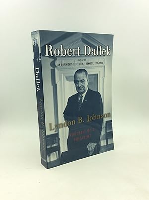 Seller image for LYNDON B. JOHNSON: Portrait of a President for sale by Kubik Fine Books Ltd., ABAA